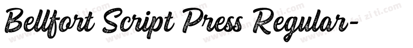 Bellfort Script Press Regular字体转换